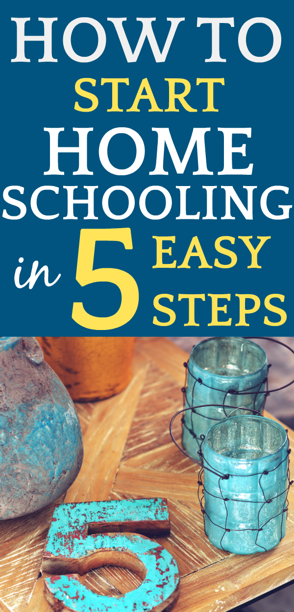 Starting Homeschool in 5 EASY STEPS