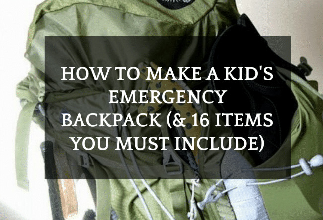 Preparing An Emergency Go Bag for Kids