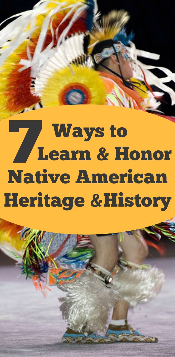 7 WAYS TO LEARN & HONOR NATIVE AMERICAN HERITAGE MONTH & HISTORY