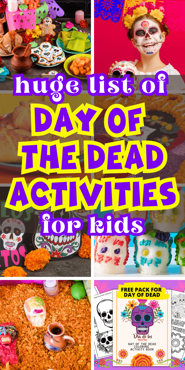 Dia De Los Muertos History Traditions Recipes & Crafts TEXT OVER DIFFERENT IMAGES OF DAY OF DEAD CRAFTS FOR KIDS