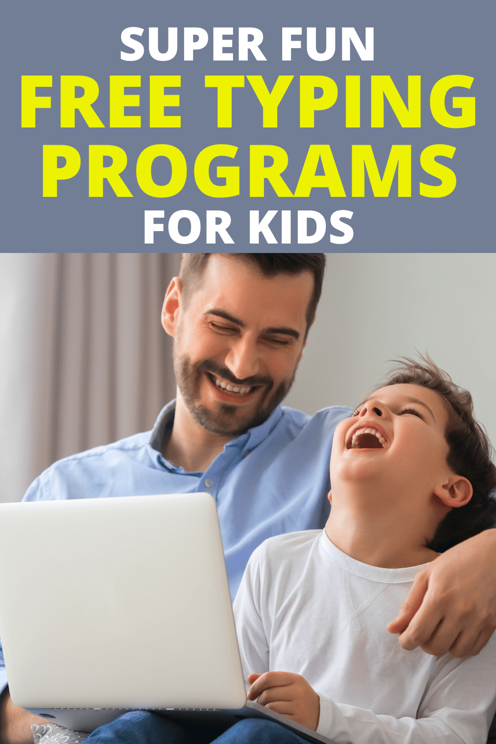 FREE TYPING PROGRAMS FOR KIDS BEST FREE TYPING LESSONS WEBSITE (typing course online for free) dad and son laughing at laptop playing free typing games