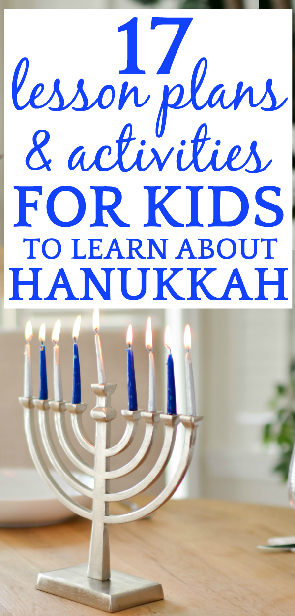 Hanukkah Story: 17 Lessons to Help Kids Learn Hanukkah Traditions Hanukkah Story: 17 Lessons to Help Kids Learn Hanukkah Traditions