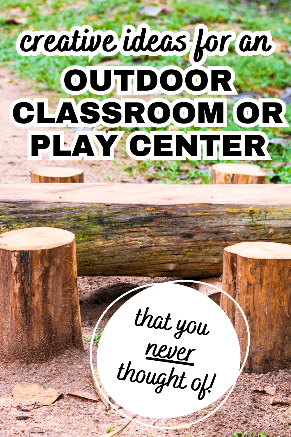 Outdoor Classroom Furniture made out of logs and trees