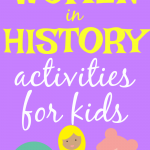 11 Unique Women's History Month Activities and Ideas for Kids ...