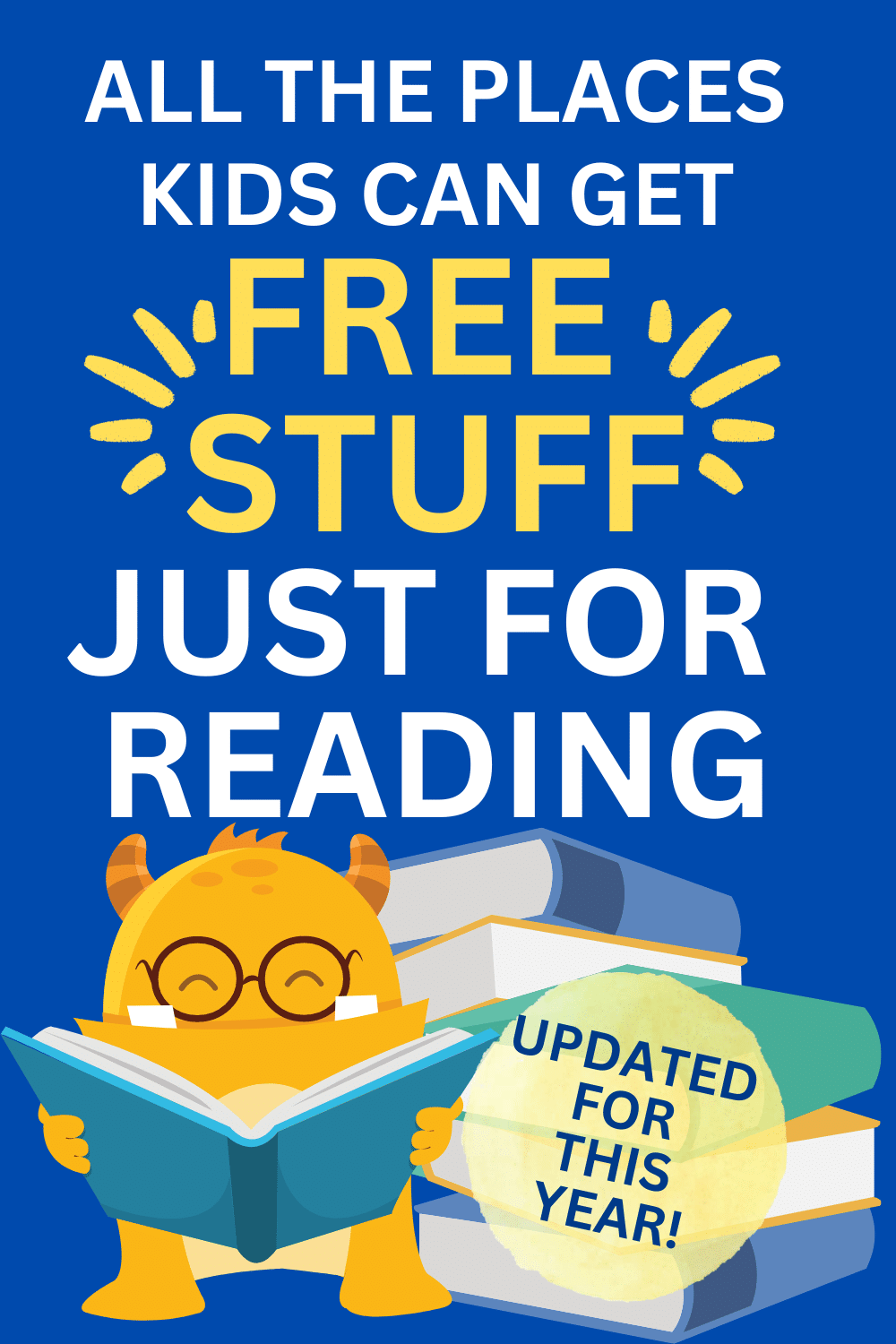 SUMMER READING PROGRAMS FOR KIDS THIS YEAR (Best summer reading incentive programs) over smiling cartoon monster with glasses reading with books behind hime