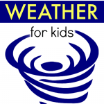How To Cope With Severe Weather for Kids
