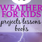 Weather for Kids Facts and Lessons.