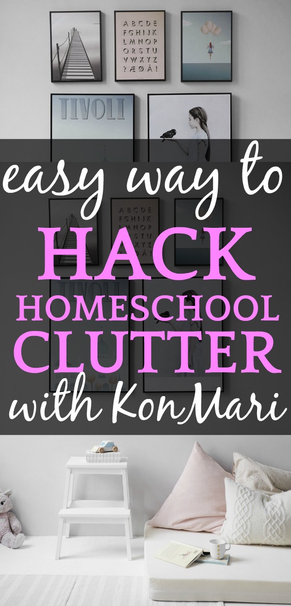 Ultimate Marie Kondo Tips to Home School Decluttering + Free KonMari Checklist