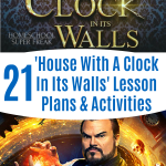 21 The House With A Clock In Its Walls Lesson Plans and Activities (Book and Movie)