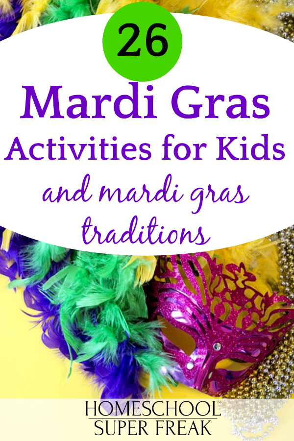 mardi gras mask on a yellow table with 26 Mardi Gras Activities and Mardi Gras Traditions title overlay