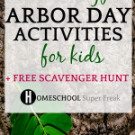 17 Meaningful Arbor Day Activities for Kids and Free Printable ...