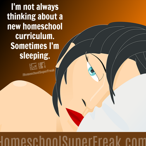 Funny Homeschooling Memes #16: When You Can’t Get Homeschool Learning Out of Your Head