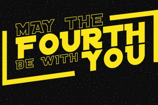 Star Wars Day Celebration Ideas May The Fourth Be With You yellow text on black star background
