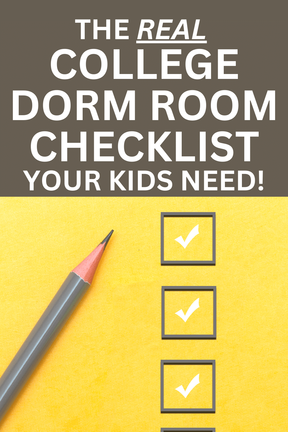 College Dorm Necessities Freshman Dorm Room Checklist (what to bring to dorm) TEXT OVER PENCIL NEXT TO A COLLEGE CHECKLIST