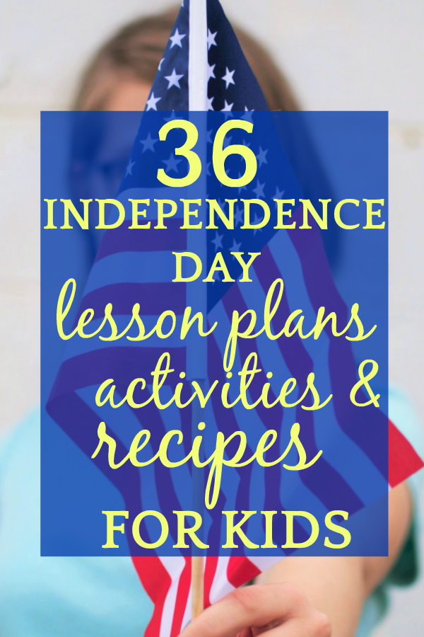 What is Independence Day? | 36 Lesson Plans, Activities, Recipes for 4th of July #july #july4th #julyfourth #independenceday #homeschooling #education #patriotic #kids #lessons #lessonplans #homeschool