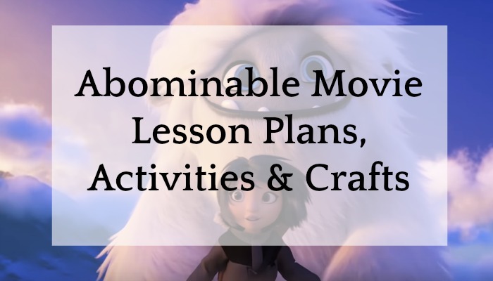 17 Abominable Movie Lessons, Activities, Crafts for Kids | Homeschool Super  Freak