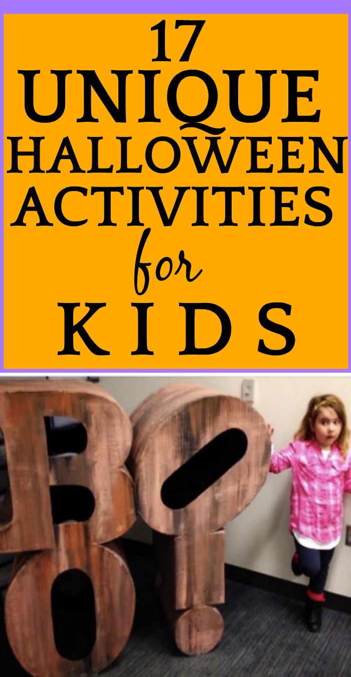 17 Unique and Fun Halloween Activities for Kids 17 Unique and Fun Halloween Activities for Kids