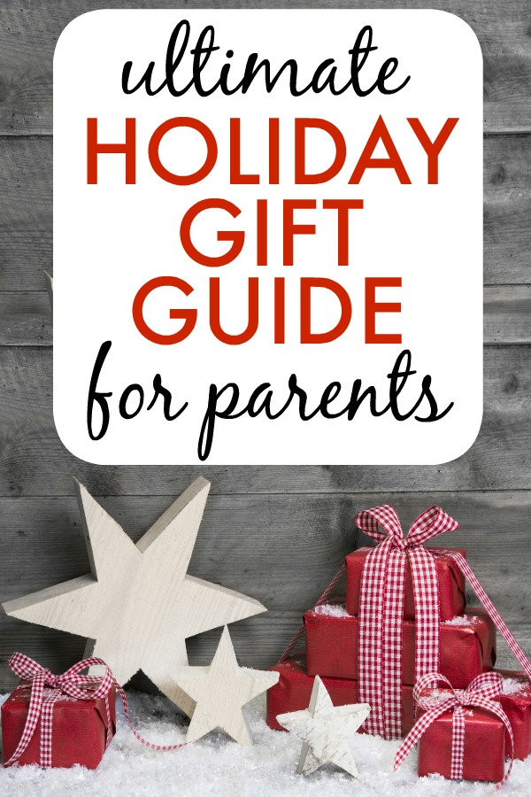 HOLIDAY GIFT GUIDE FOR PARENTS AND KIDS - text over images of different Christmas presents
