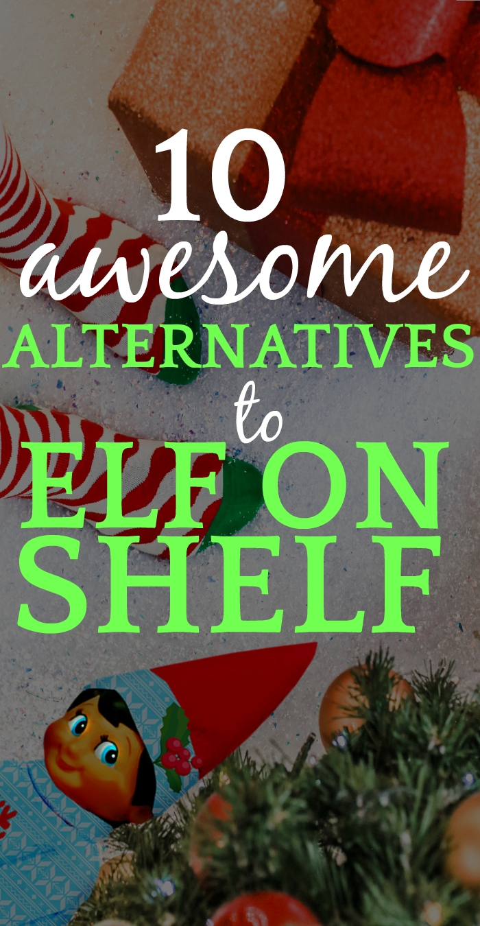 10 Elf on Shelf Alternatives That Won't Make You Insane 10 Elf on Shelf Alternatives That Won't Make You Insane