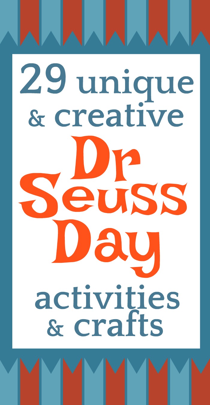 29 UNIQUE Dr. Seuss Day Activities and Lessons (Read Across America