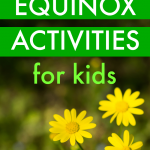 Spring Solstice Spring Equinox Activities for Kids