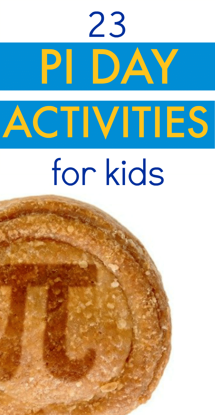 23 Fun Kids' Activities for Pi Day 23 Fun Kids' Activities for Pi Day