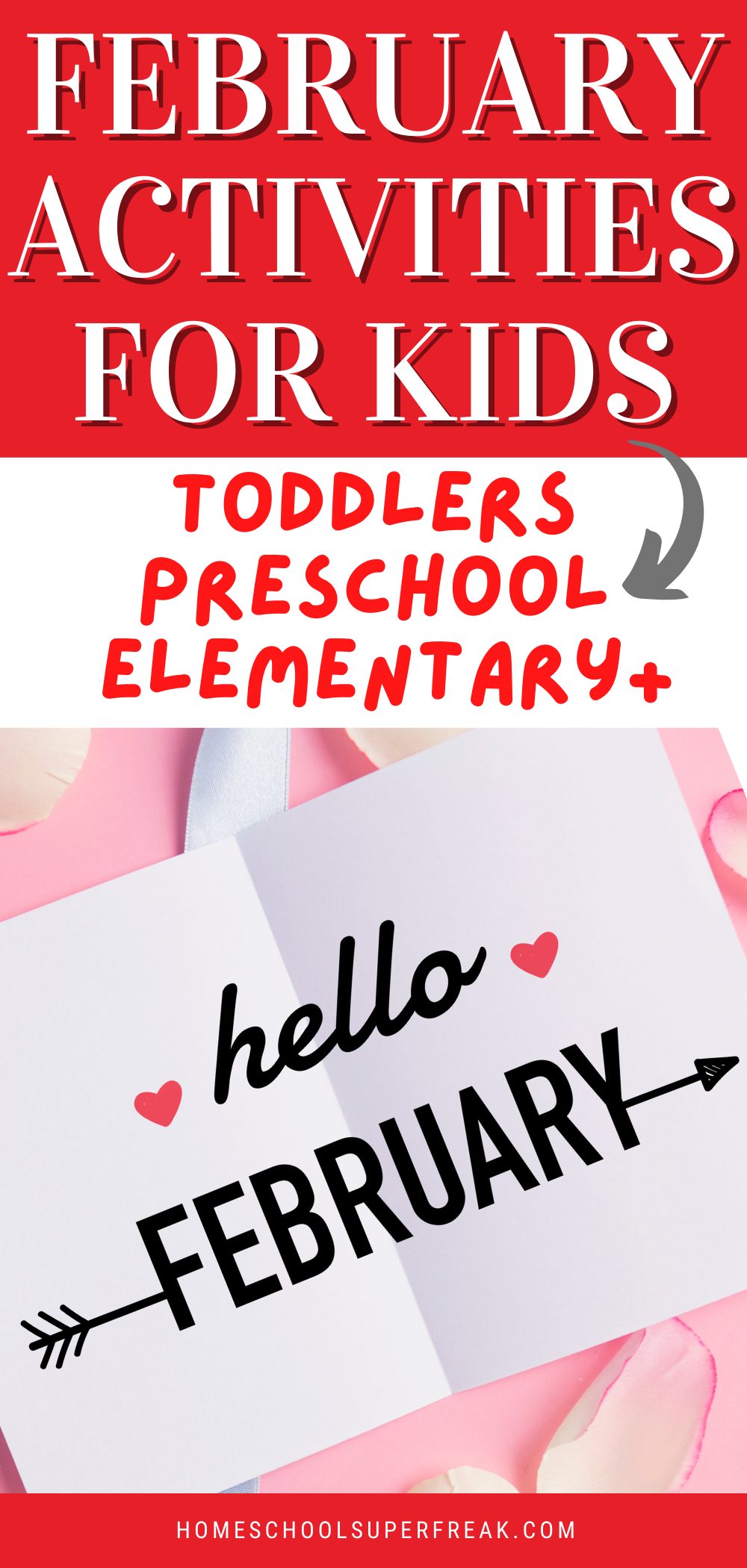 FEBRUARY ACTIVITIES FOR KIDS with sign on top of heart crafts that says hello Februrary
