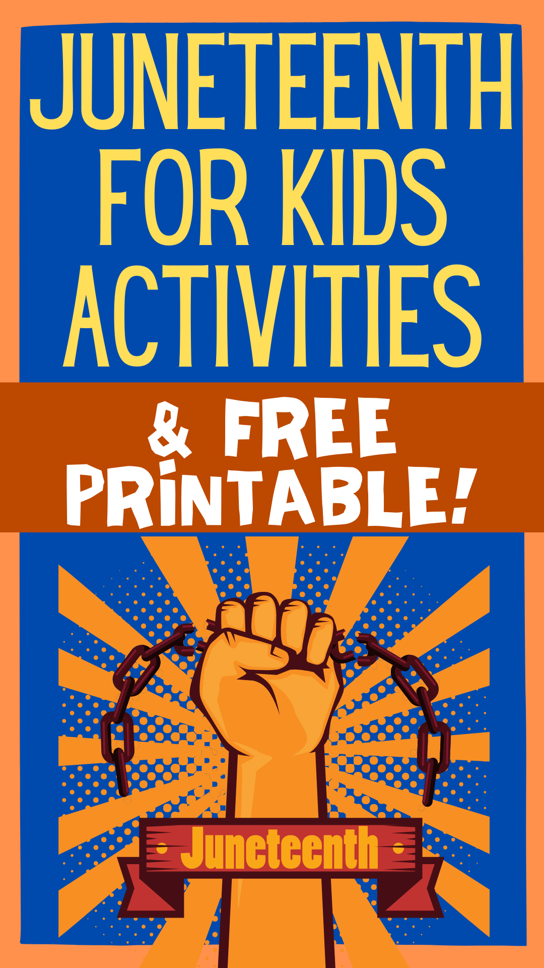 Juneteenth Celebration Ideas for kids with enslaved hand breaking free of chain
