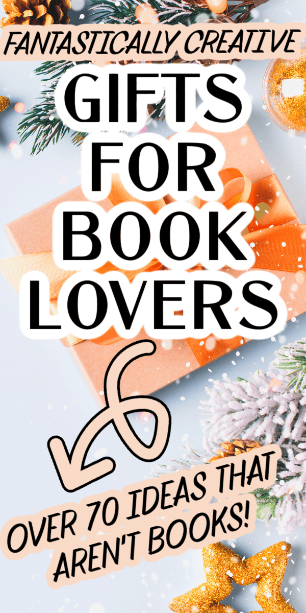 Book Lover Gift Ideas (Non Book Gifts for Book Lovers)
