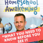 HOMESCHOOL DOCUMENTARIES THE HOMESCHOOL AWAKENING movie poster with Kirk Cameron presents