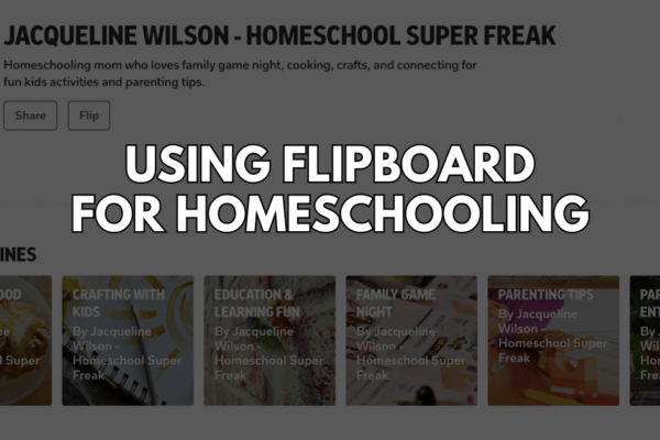 USING FLIPBOARD FOR HOMESCHOOLING - TEXT OVER HOMESCHOOLING FLIPBOARD MAGAZINES